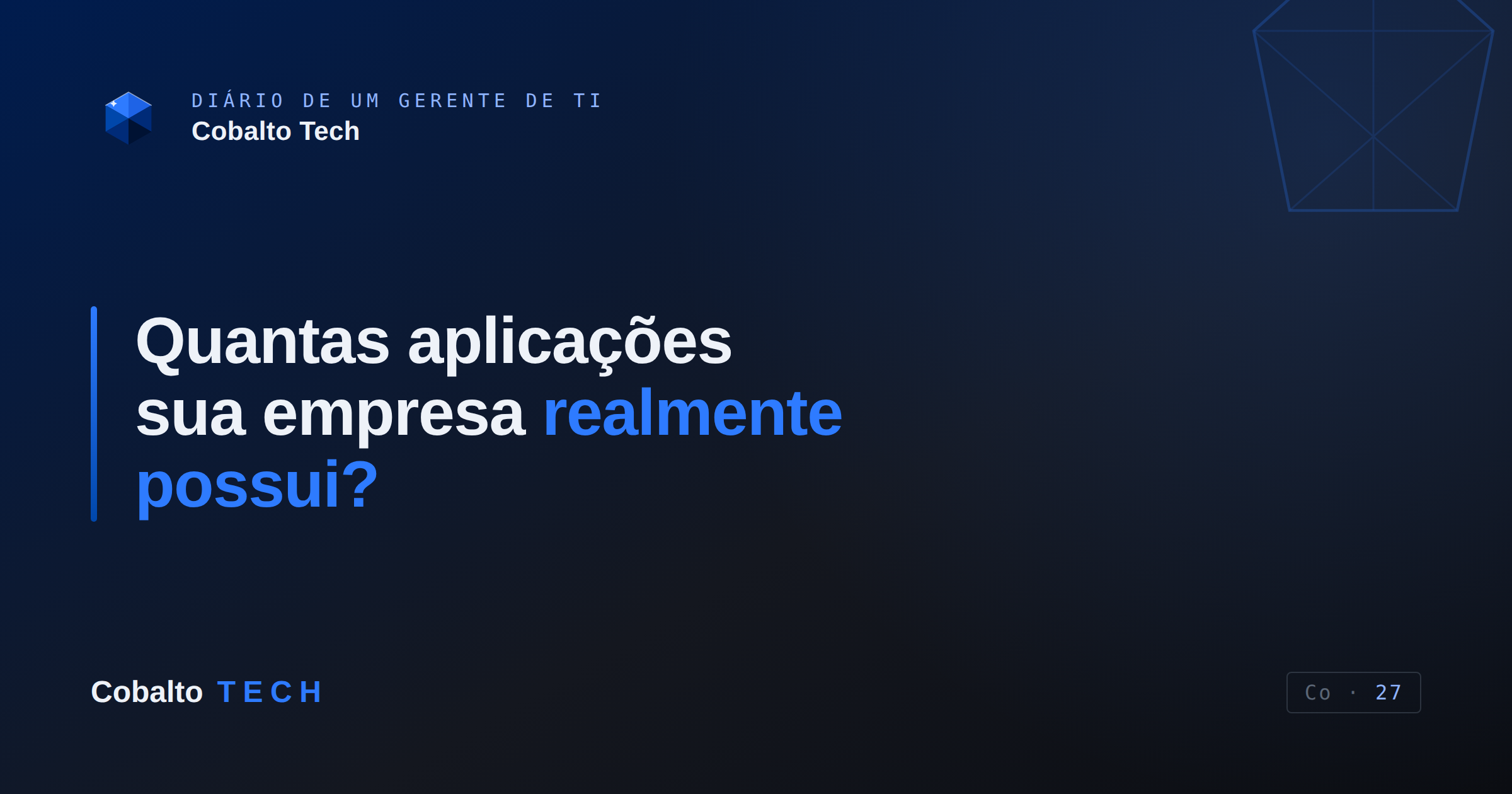 Capa do artigo: Por que a maioria das empresas não sabe quantas aplicações possui